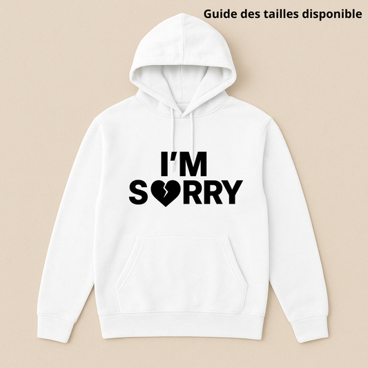 HOODIE ADULTE - I'M SORRY (CŒUR)